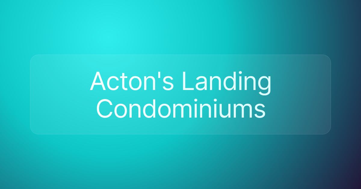 Acton's Landing Condominiums