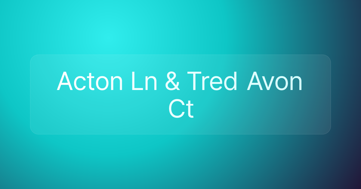 Acton Ln & Tred Avon Ct