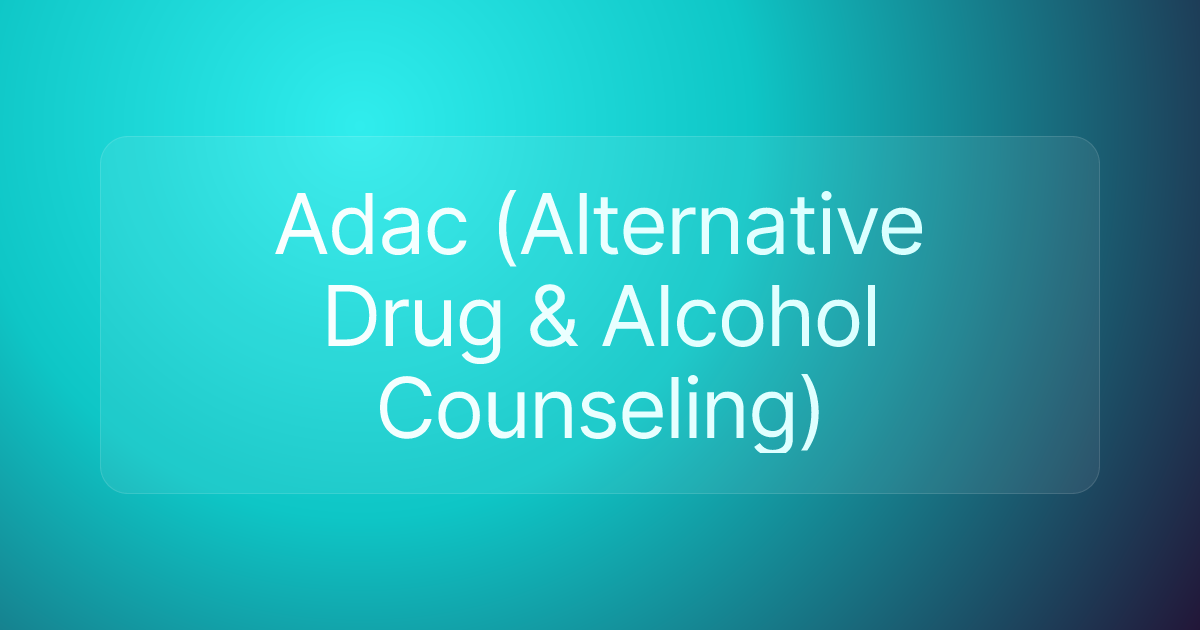 Adac (Alternative Drug & Alcohol Counseling)