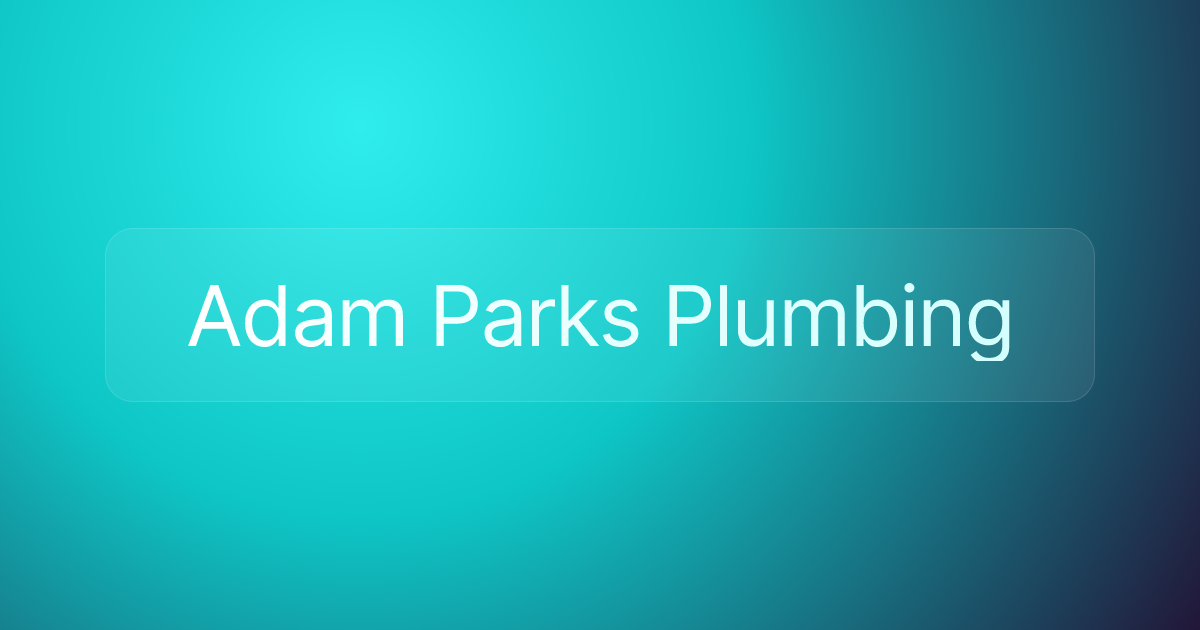 Adam Parks Plumbing