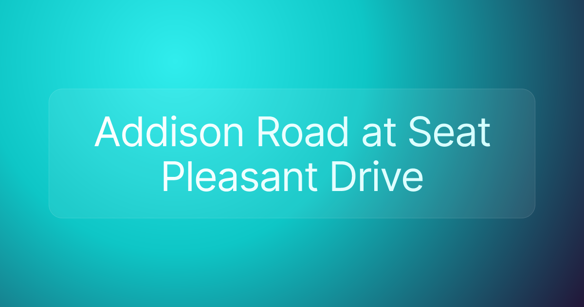 Addison Road at Seat Pleasant Drive