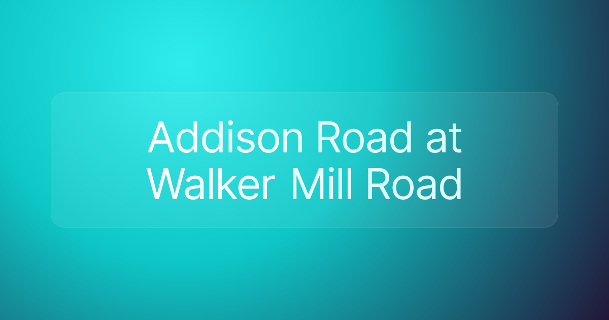 Addison Road at Walker Mill Road