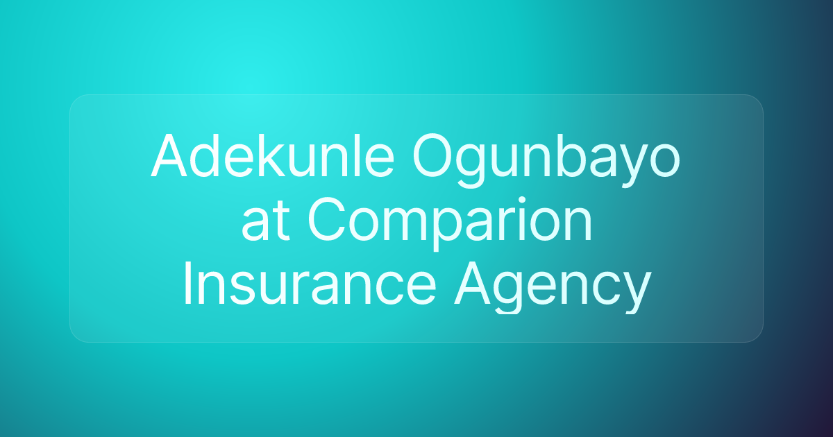 Adekunle Ogunbayo at Comparion Insurance Agency