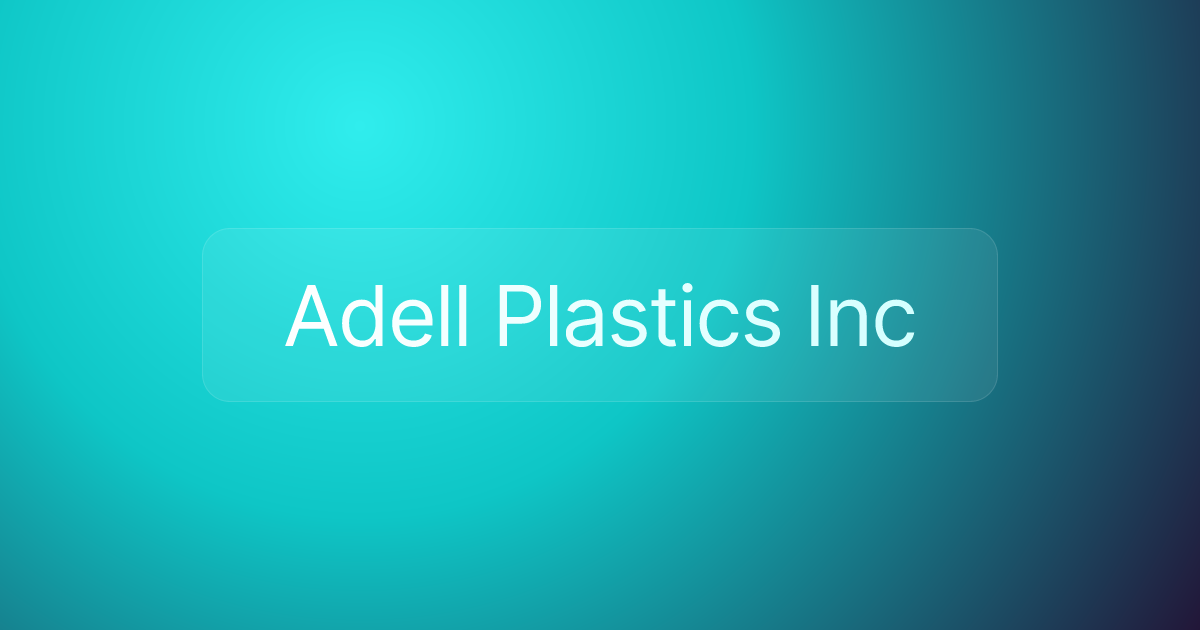 Adell Plastics Inc