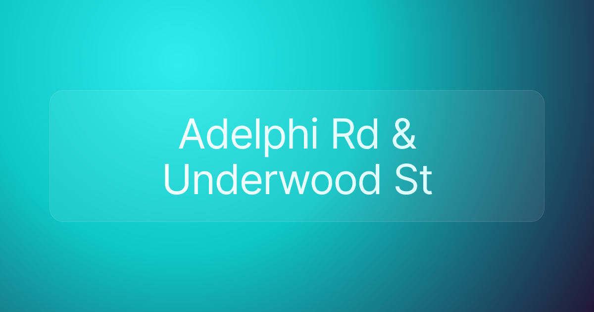 Adelphi Rd & Underwood St