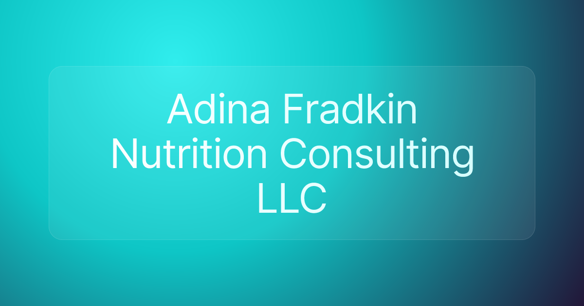 Adina Fradkin Nutrition Consulting LLC
