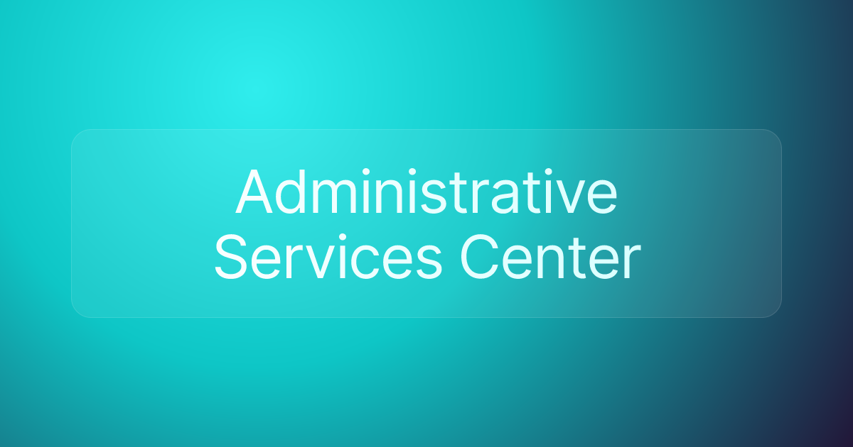 Administrative Services Center