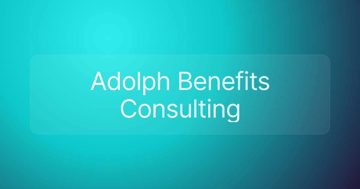 Adolph Benefits Consulting