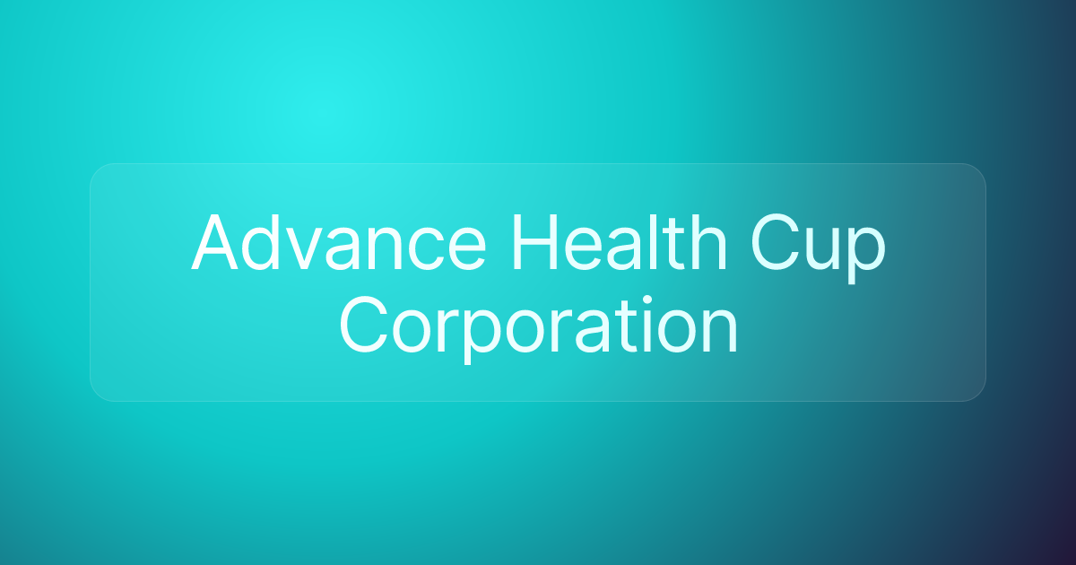 Advance Health Cup Corporation