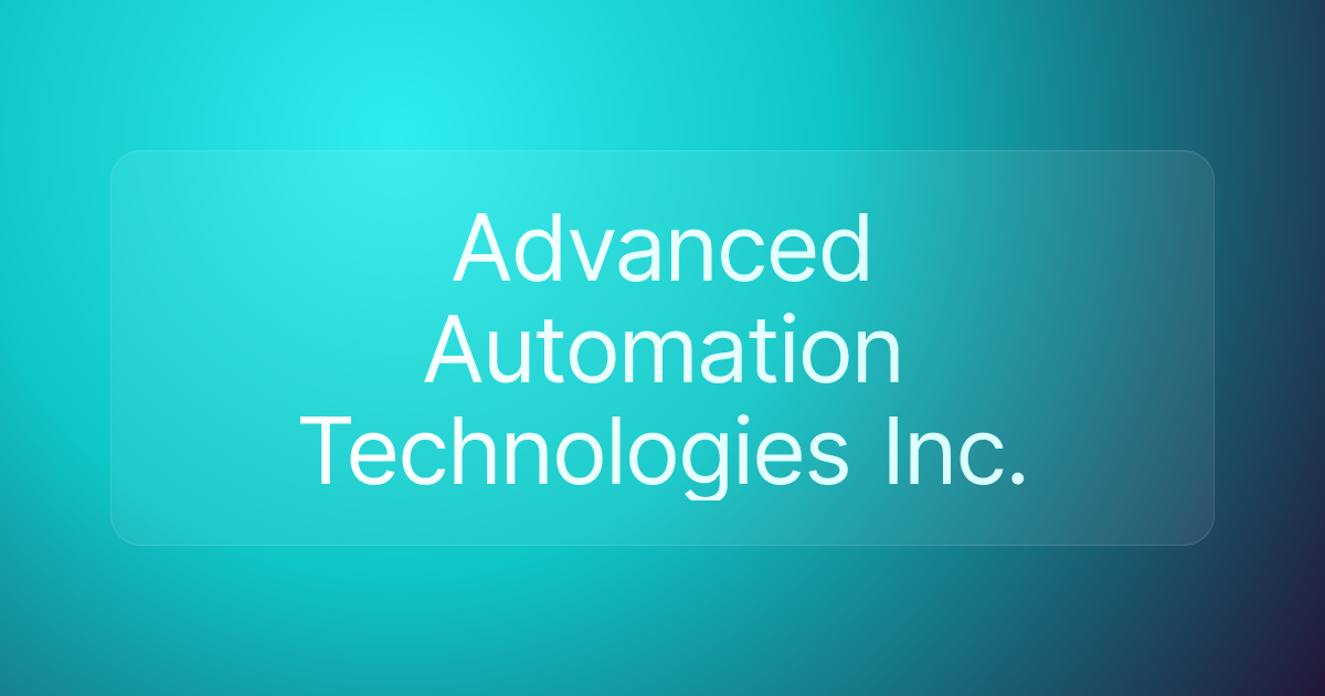 Advanced Automation Technologies Inc.