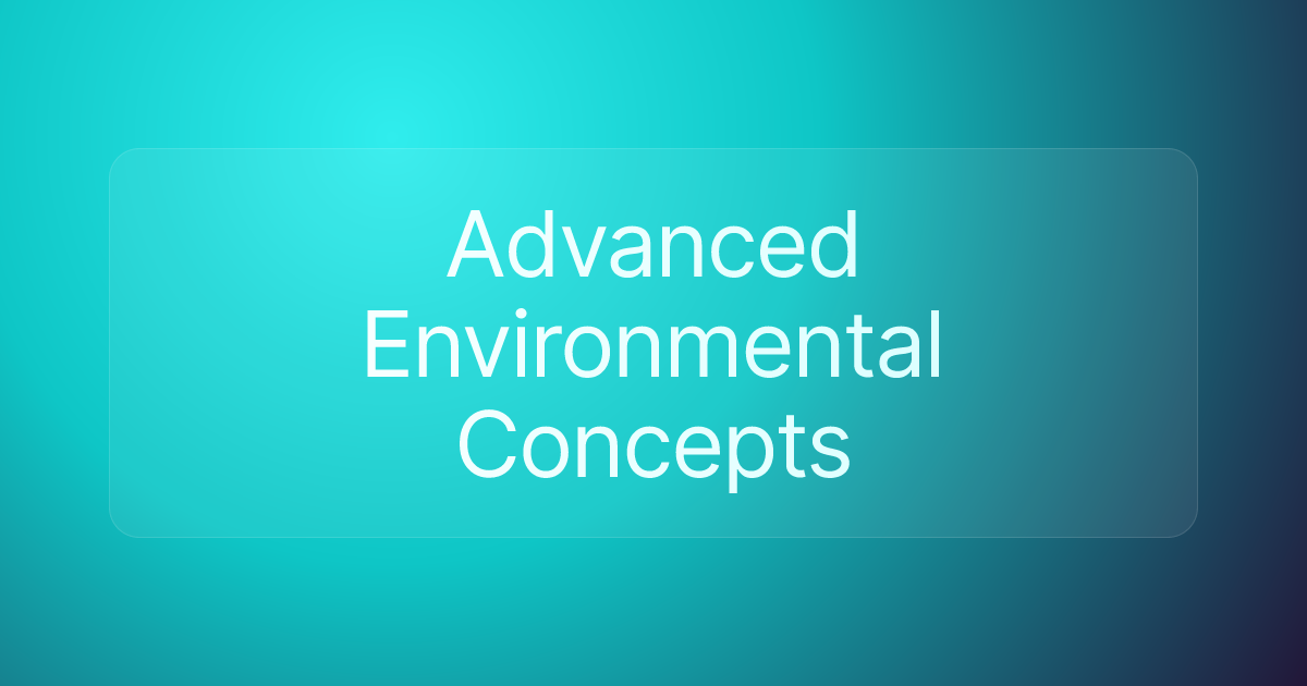 Advanced Environmental Concepts