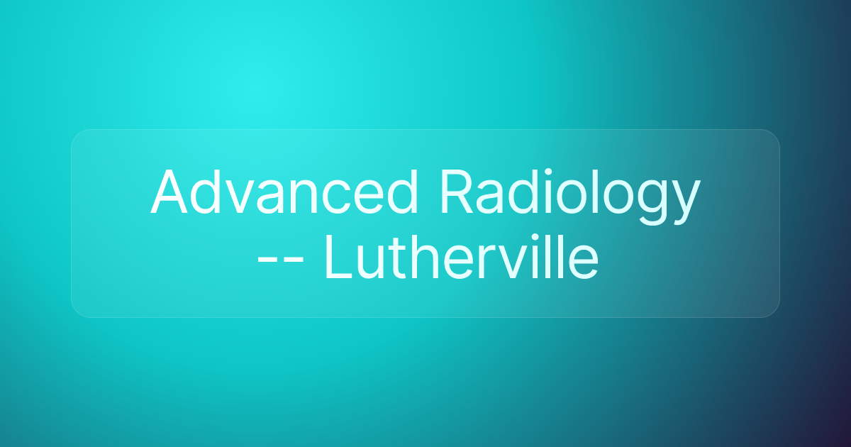 Advanced Radiology -- Lutherville
