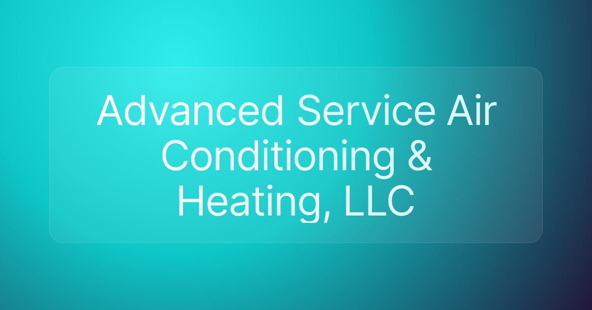 Advanced Service Air Conditioning & Heating, LLC