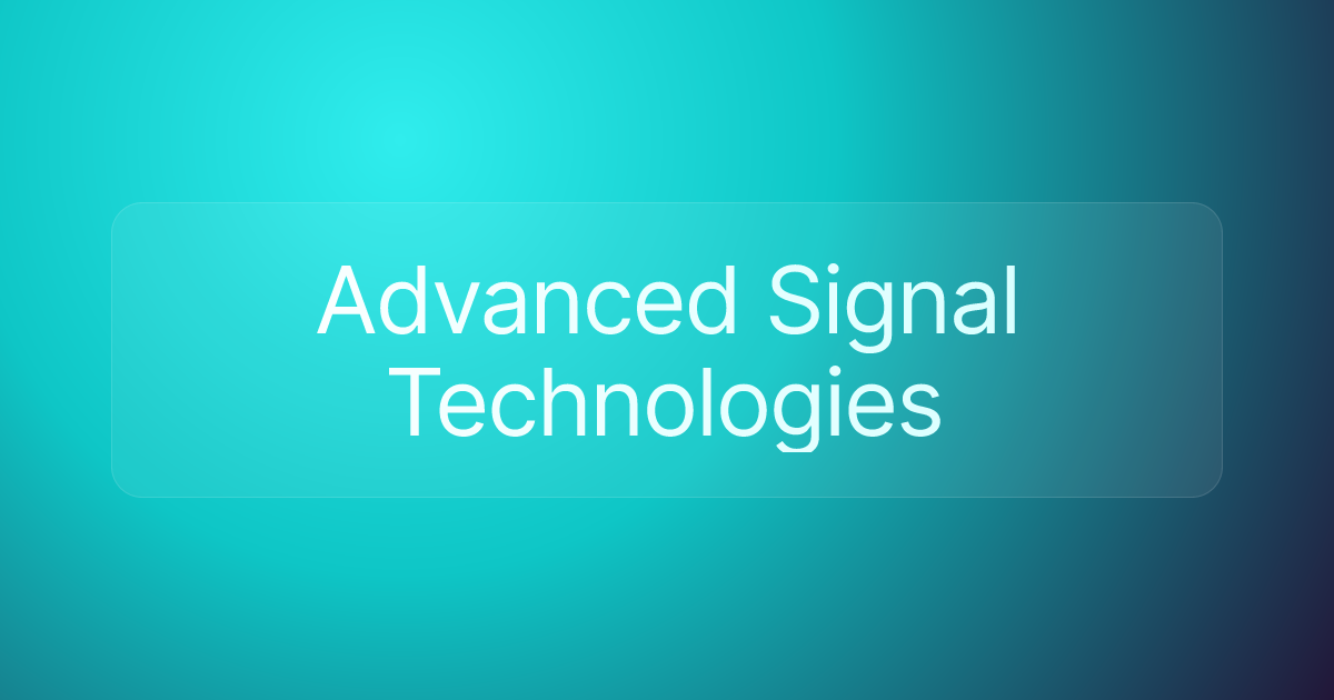 Advanced Signal Technologies