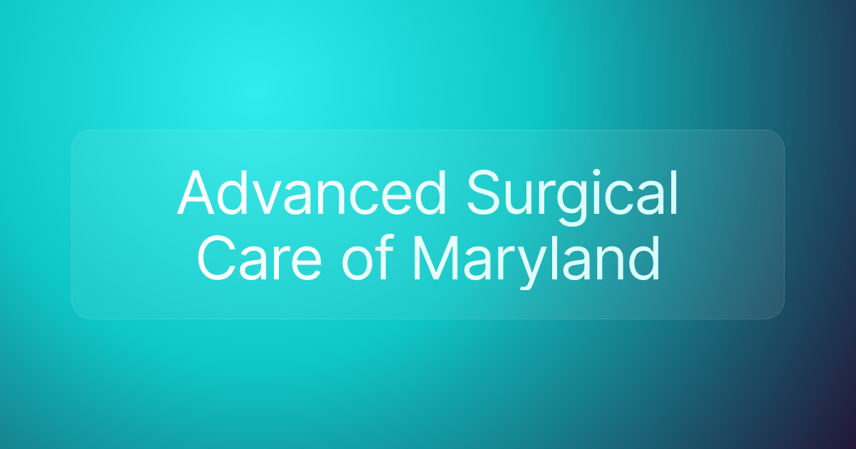 Advanced Surgical Care of Maryland
