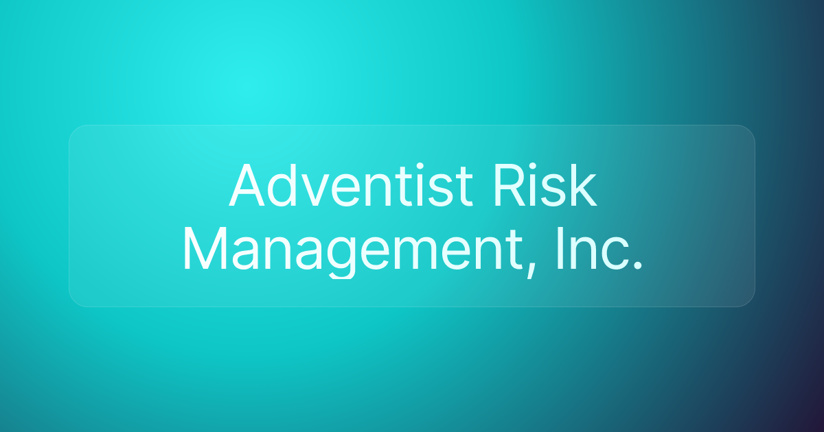 Adventist Risk Management, Inc.
