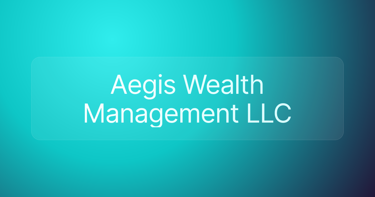 Aegis Wealth Management LLC