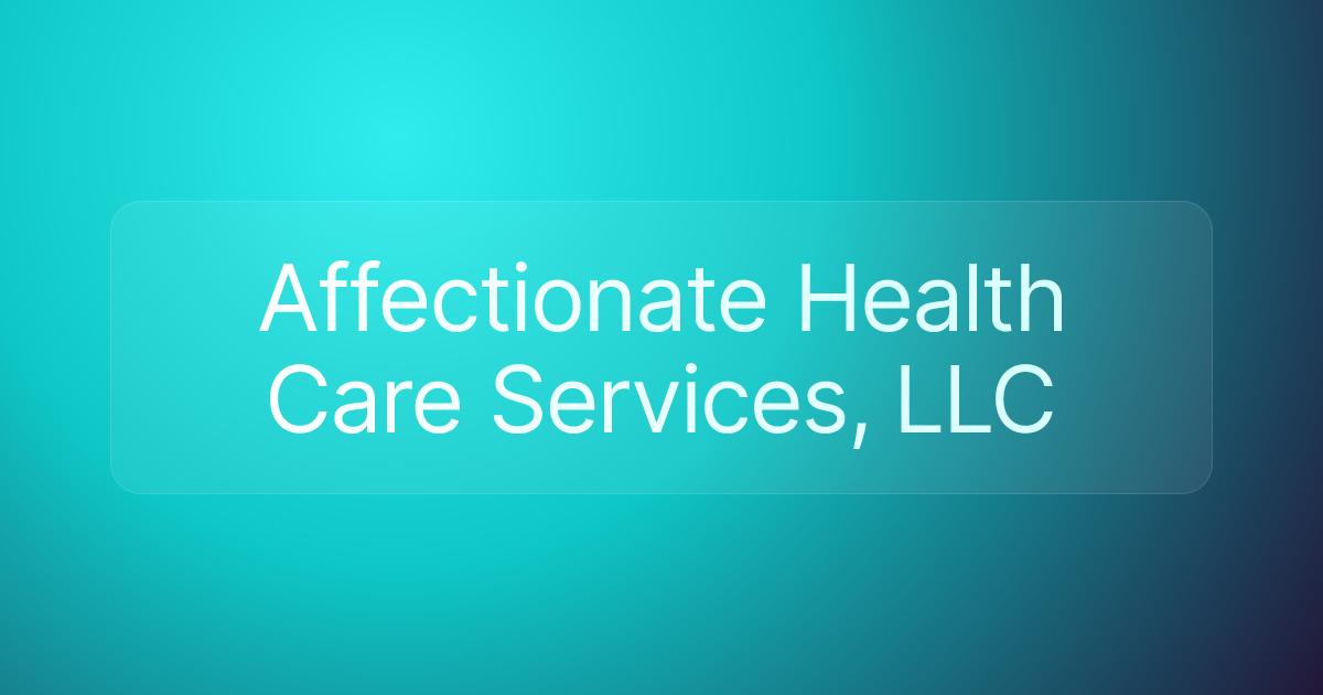 Affectionate Health Care Services, LLC