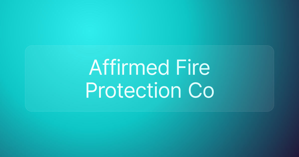Affirmed Fire Protection Co