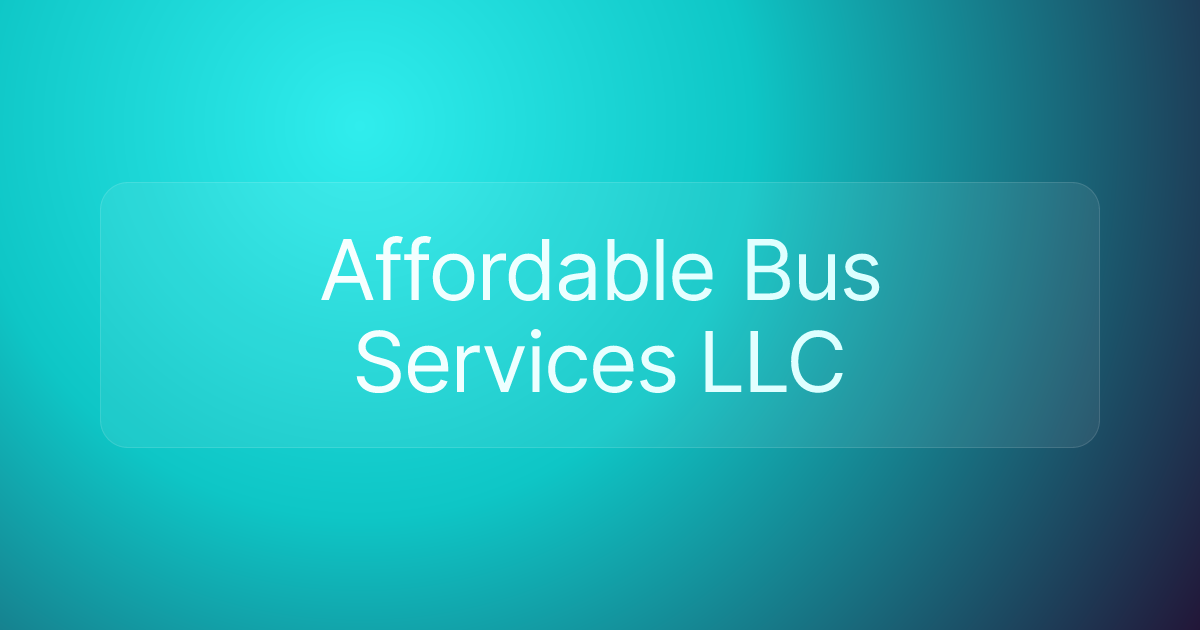 Affordable Bus Services LLC