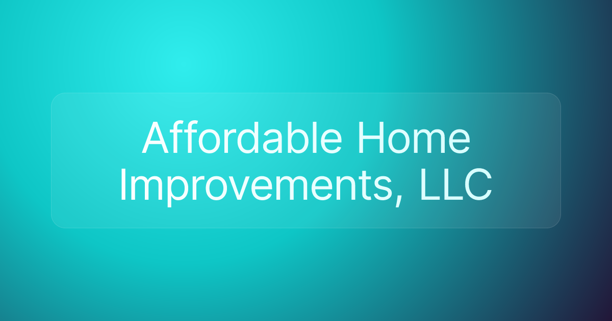 Affordable Home Improvements, LLC