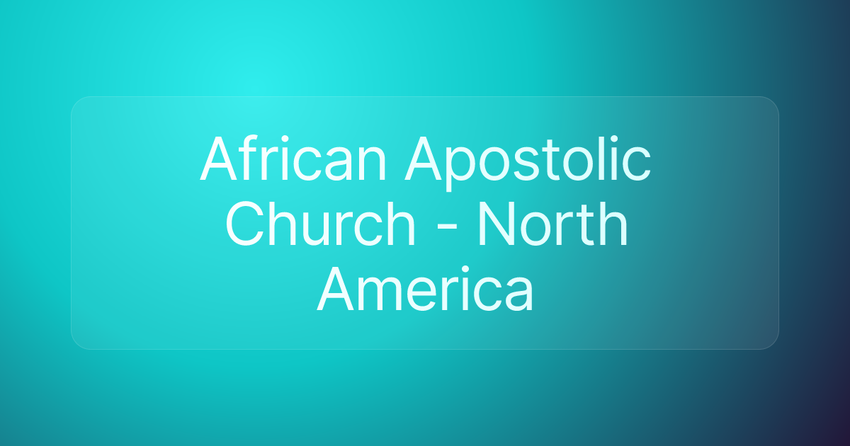 African Apostolic Church - North America