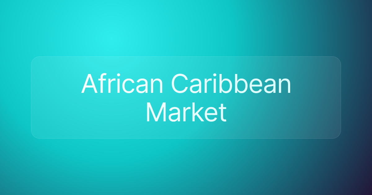 African Caribbean Market