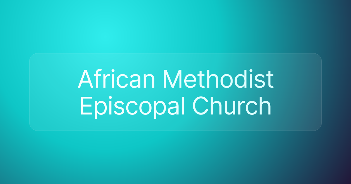 African Methodist Episcopal Church