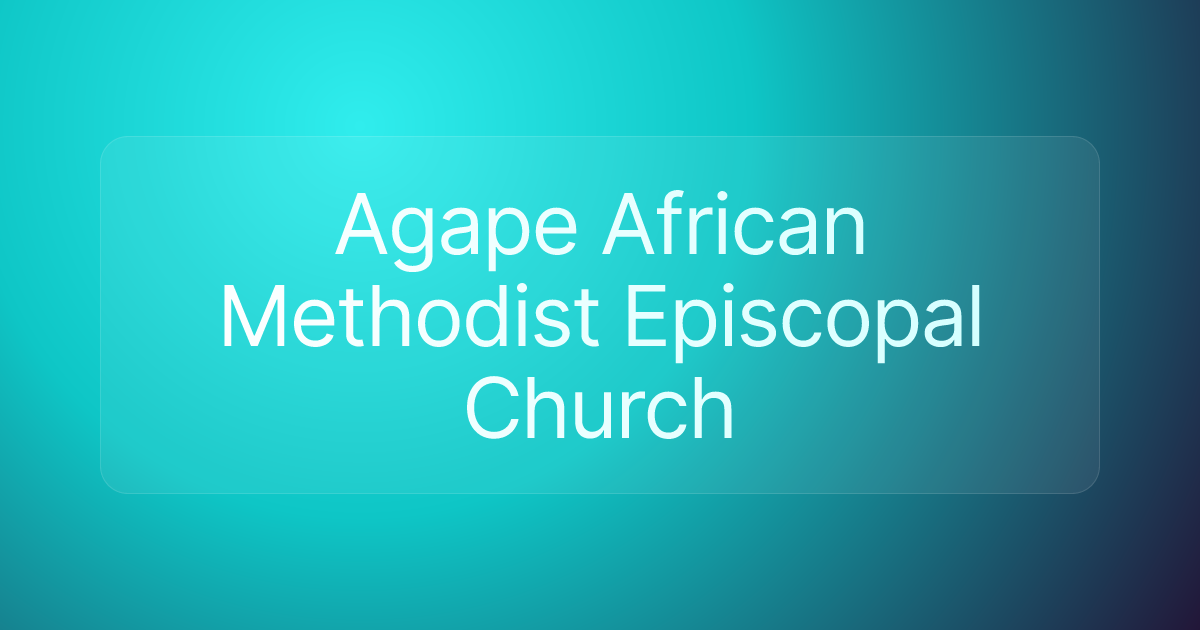 Agape African Methodist Episcopal Church