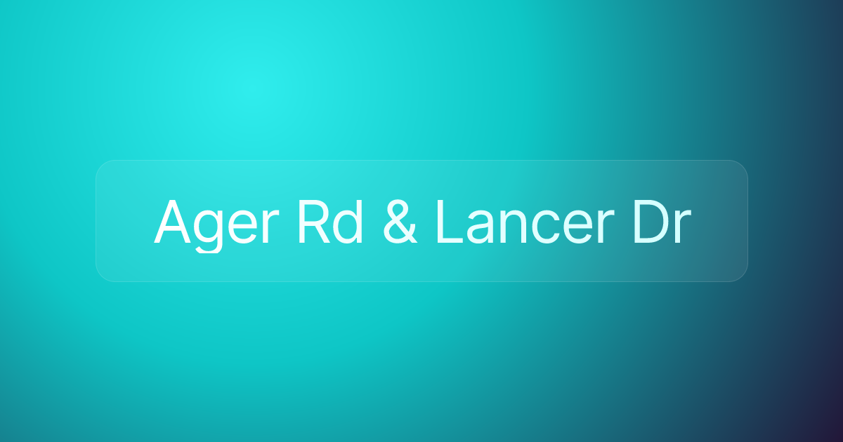 Ager Rd & Lancer Dr