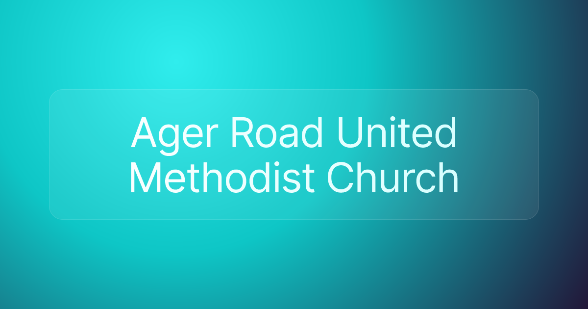Ager Road United Methodist Church