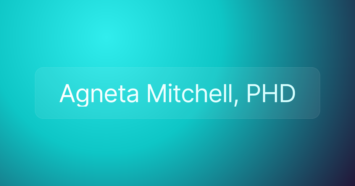 Agneta Mitchell, PHD