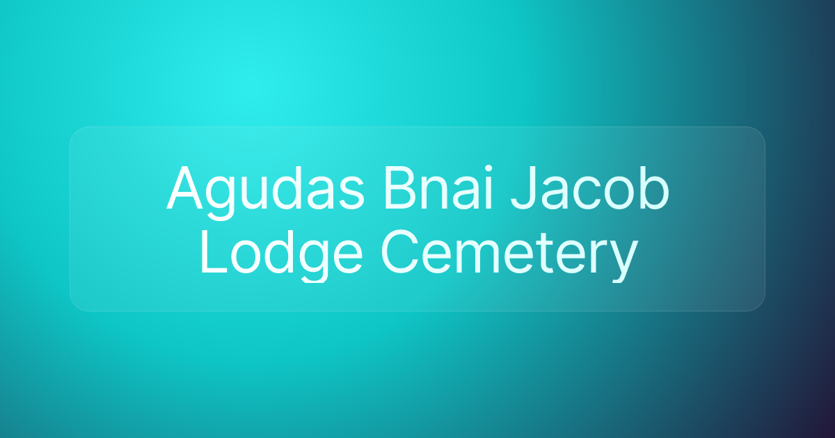 Agudas Bnai Jacob Lodge Cemetery