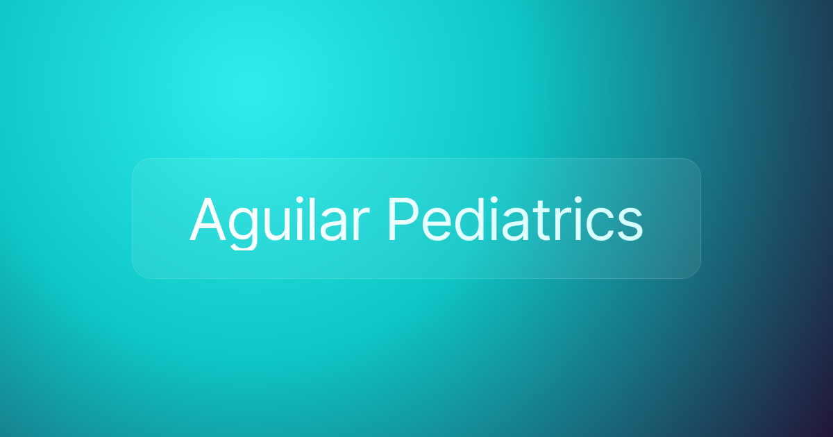 Aguilar Pediatrics