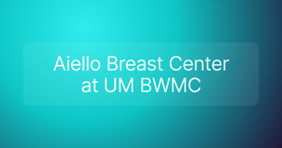 Aiello Breast Center at UM BWMC