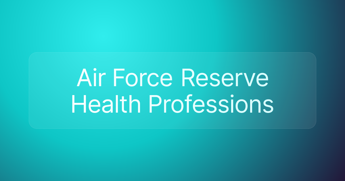 Air Force Reserve Health Professions