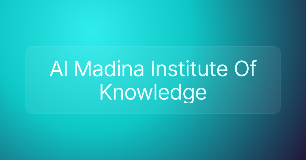 Al Madina Institute Of Knowledge