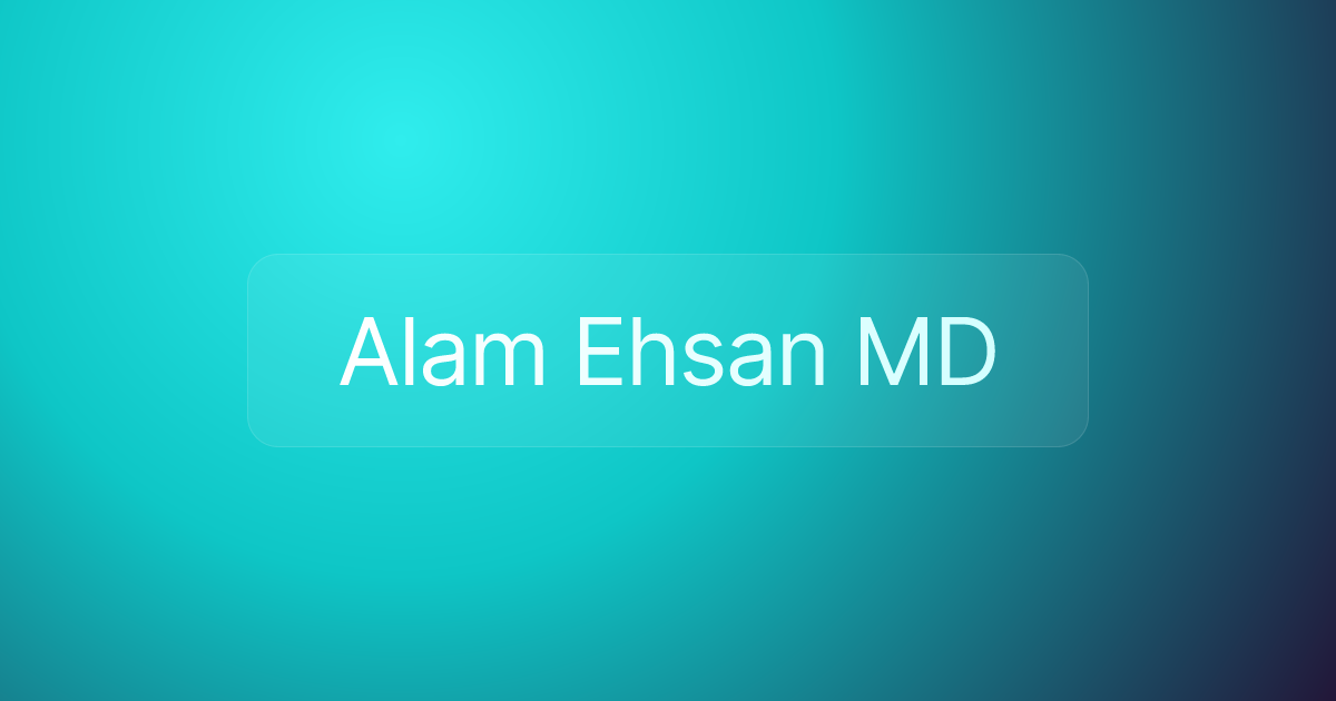 Alam Ehsan MD