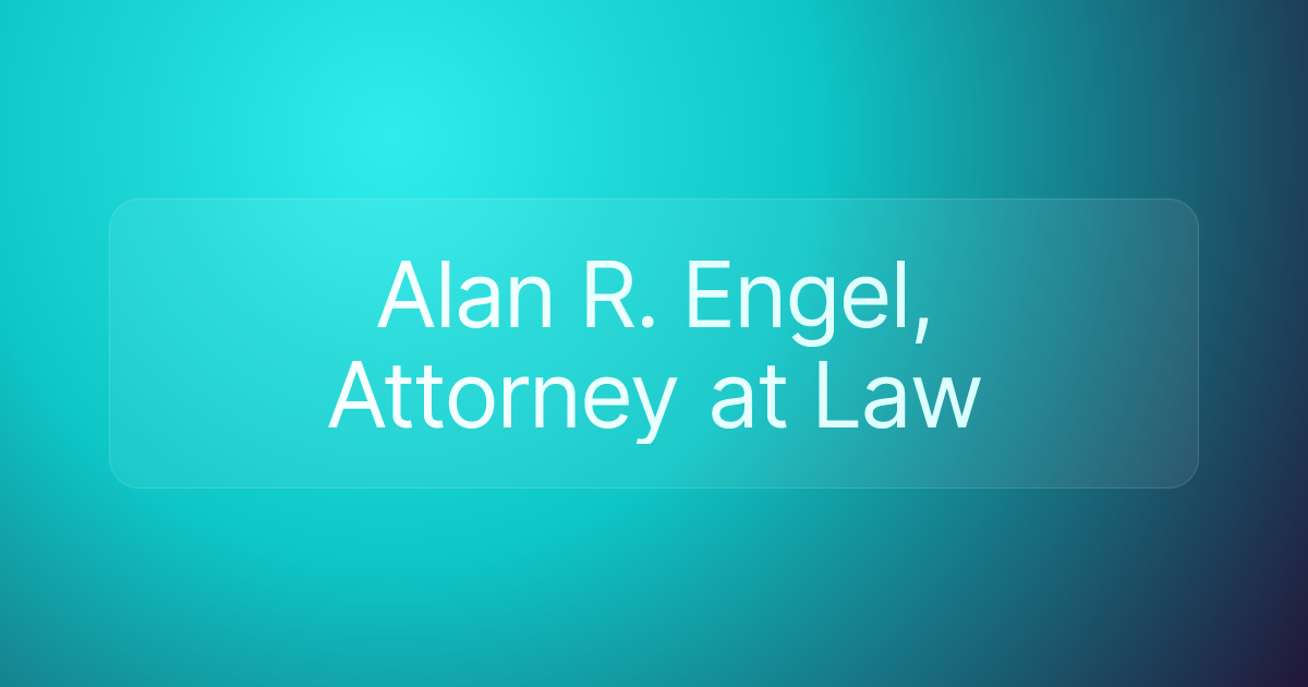 Alan R. Engel, Attorney at Law