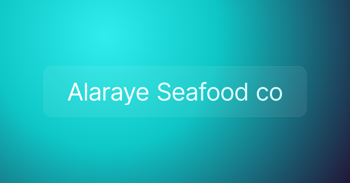 Alaraye Seafood co