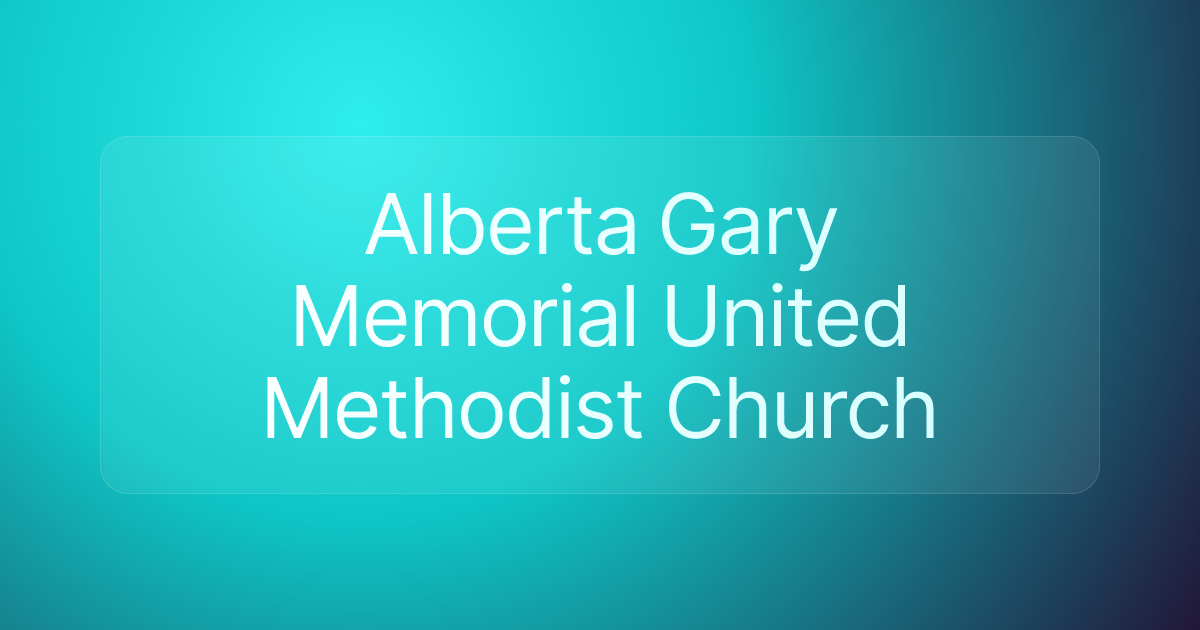 Alberta Gary Memorial United Methodist Church