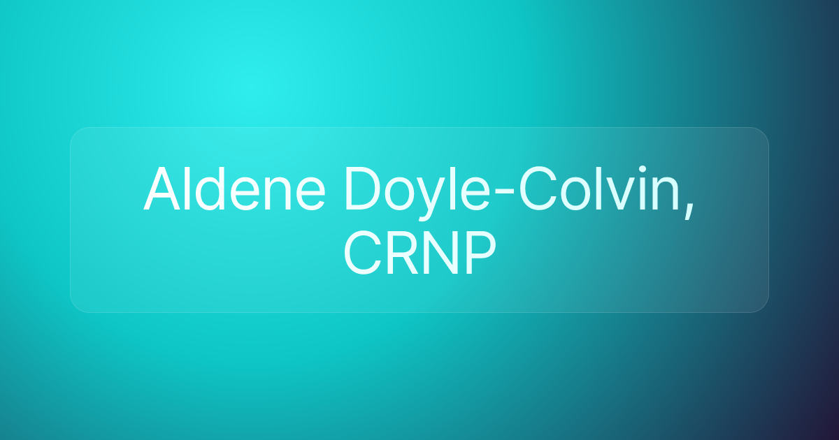 Aldene Doyle-Colvin, CRNP