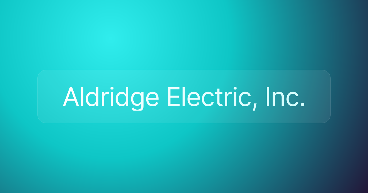 Aldridge Electric, Inc.