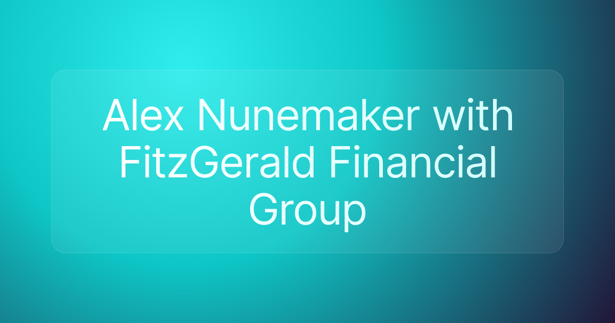 Alex Nunemaker with FitzGerald Financial Group