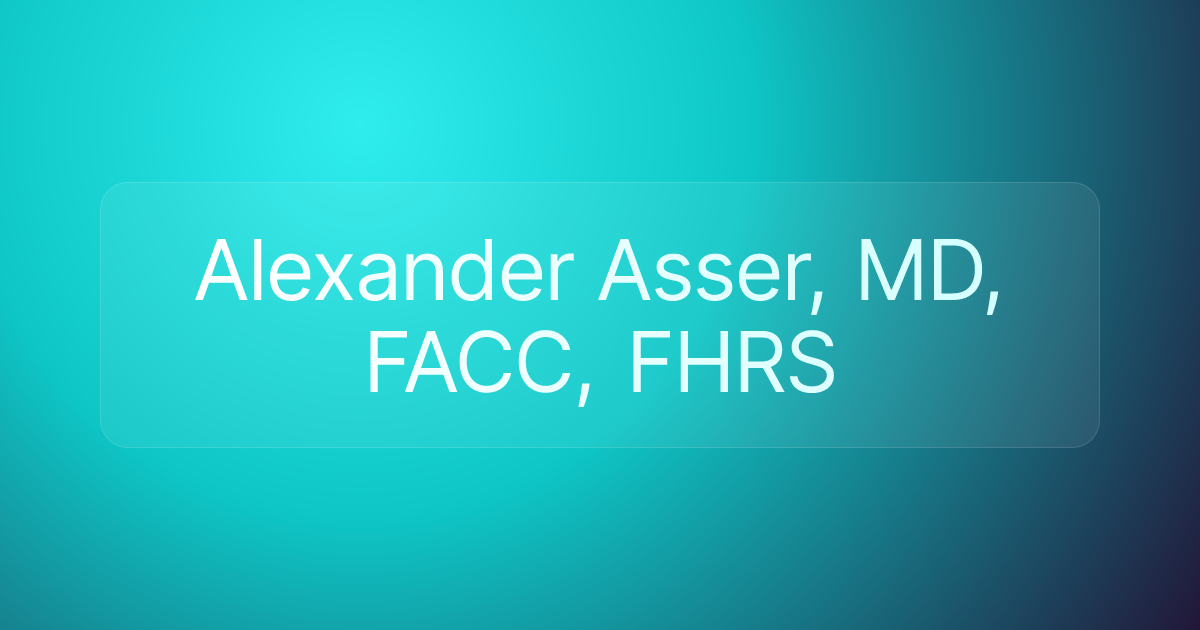 Alexander Asser, MD, FACC, FHRS