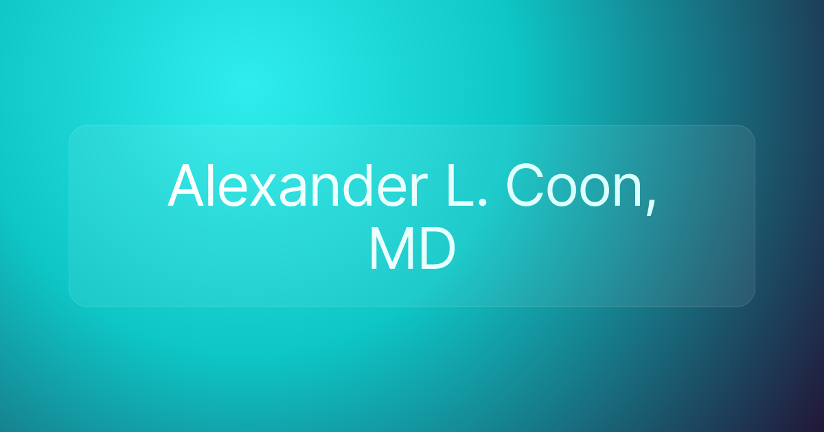 Alexander L. Coon, MD