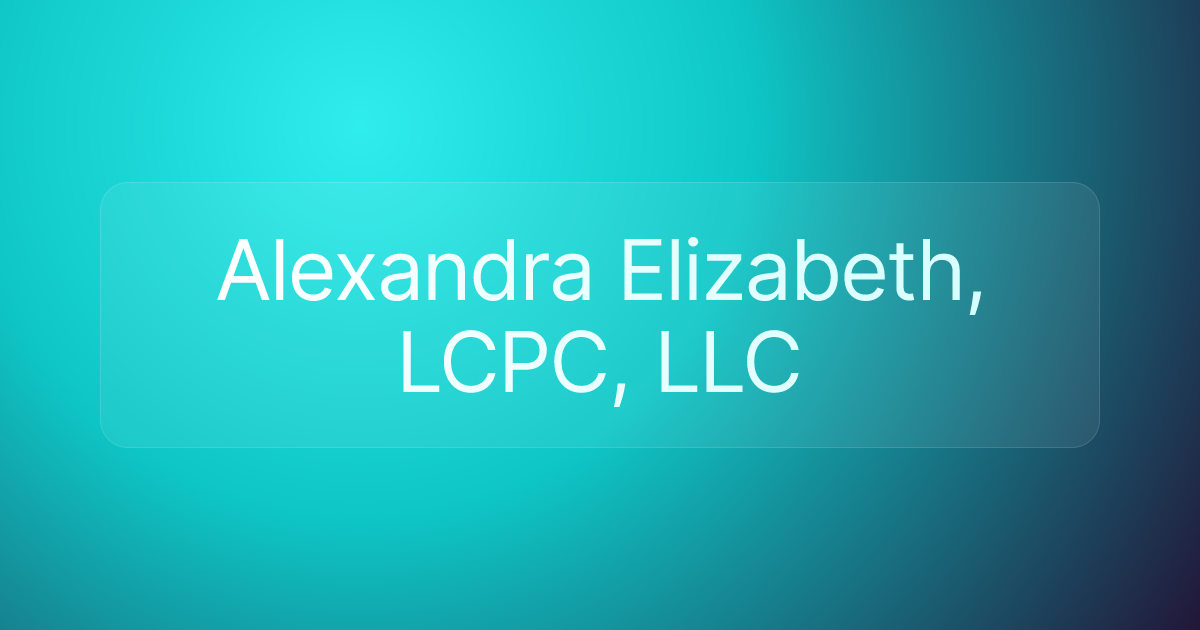 Alexandra Elizabeth, LCPC, LLC