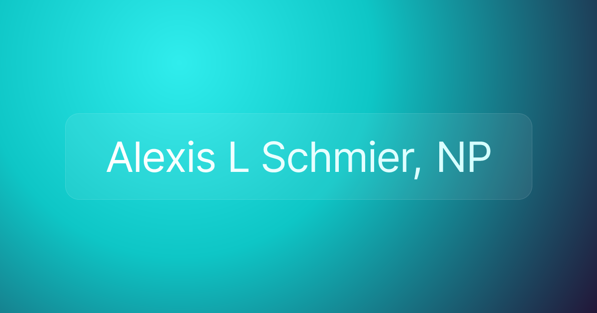 Alexis L Schmier, NP