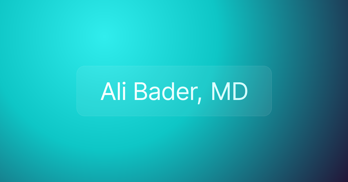 Ali Bader, MD