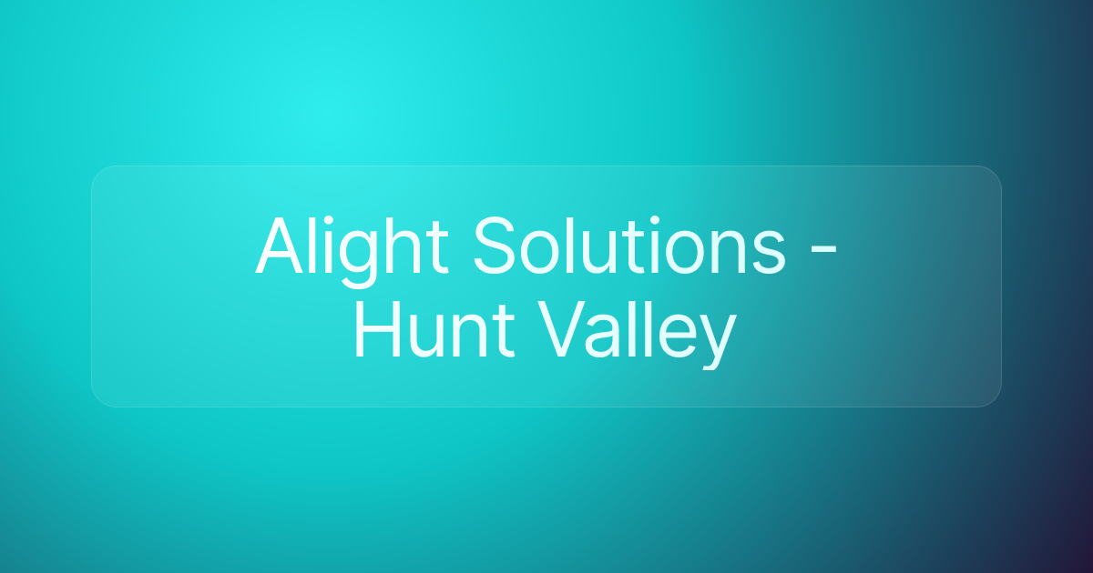 Alight Solutions - Hunt Valley